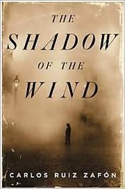 Carlos Ruiz Zafón: The Shadow of the Wind (Hardcover, 2004, Penguin Press)