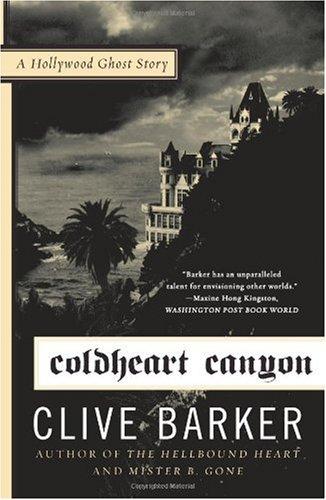 Clive Barker: Coldheart Canyon (Paperback, Harper Paperbacks)