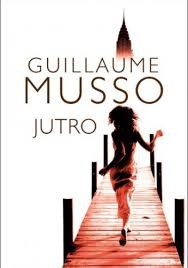 Guillaume Musso: Jutro (Polish language, 2014, Wydawnictwo Albatros)