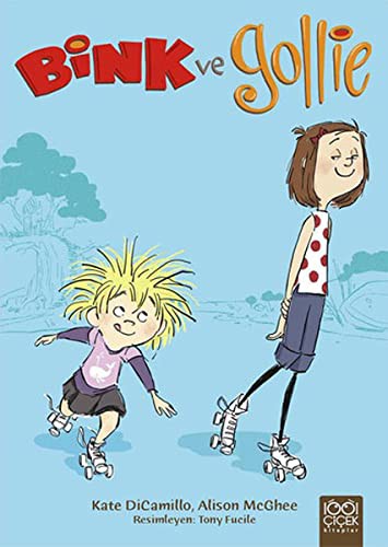 Kate DiCamillo: Bink ve Gollie (Paperback, 1001 Cicek Kitaplari)