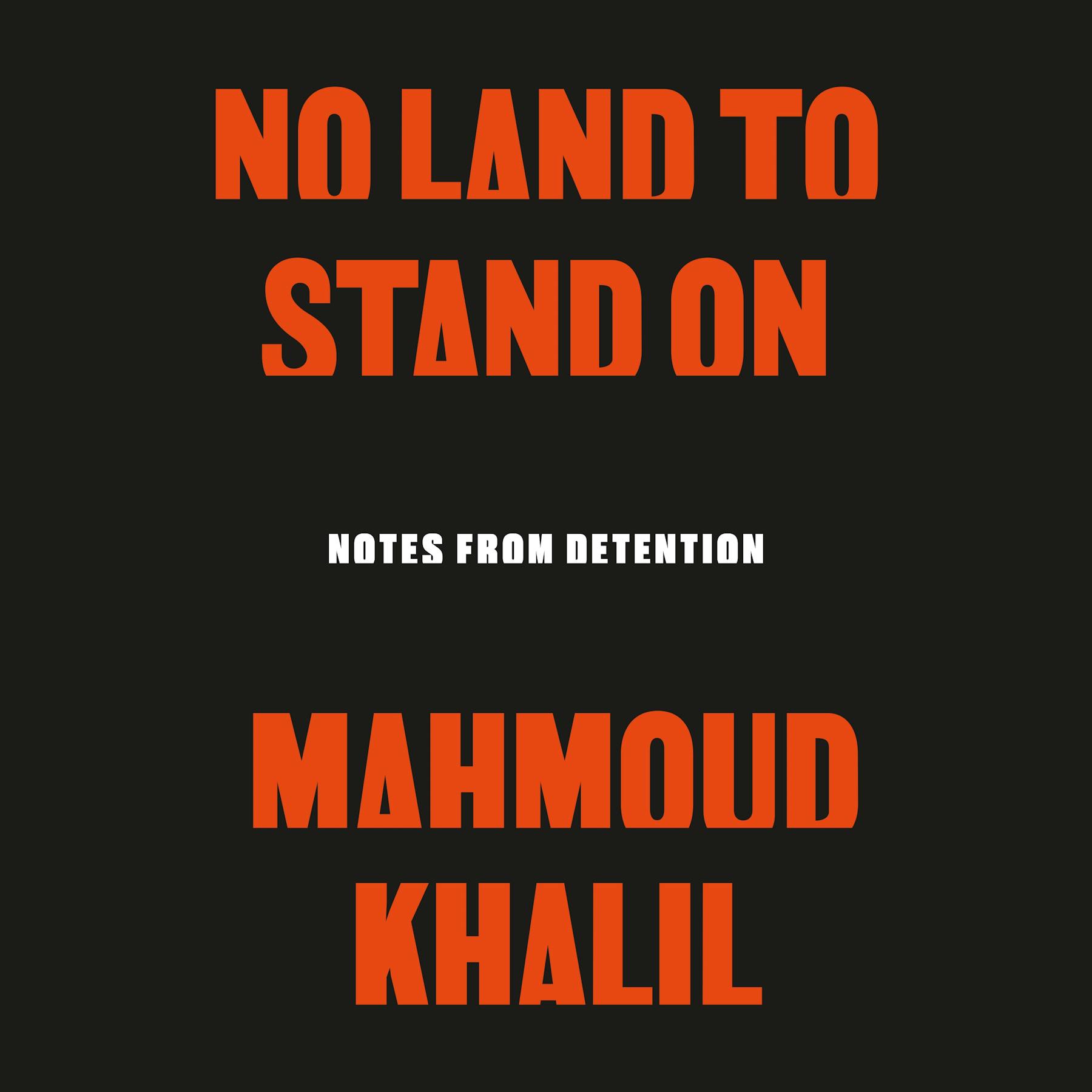 Mahmoud Khalil, Daoud Heidami: No Land to Stand On (AudiobookFormat, Macmillan Audio)