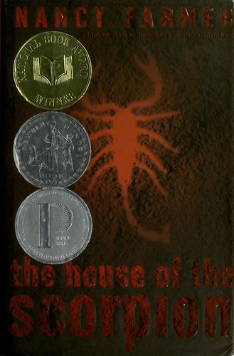 Nancy Farmer: The house of the scorpion (2002, Atheneum Books for Young Readers)