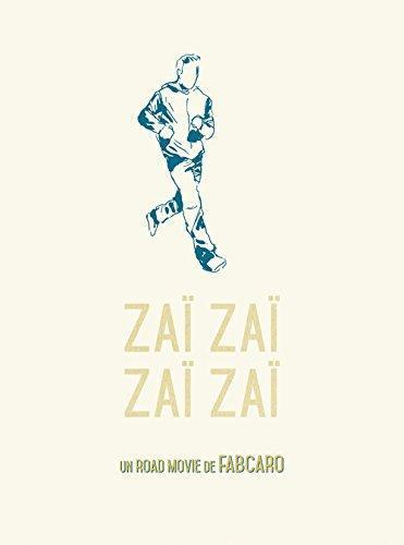 Fabcaro: Zaï zaï zaï zaï (French language, 2015, 6 pieds sous terre)