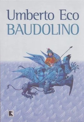 Umberto Eco: Baudolino (Paperback, Portuguese language, 2001, Record)