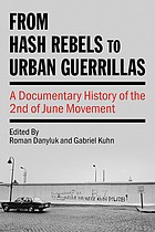 Roman Danyluk, Gabriel Kuhn: From Hash Rebels to Urban Guerrillas (2024, PM Press)