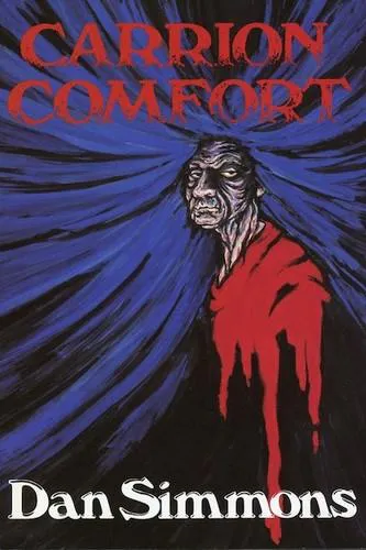Dan Simmons: Carrion comfort (1989)