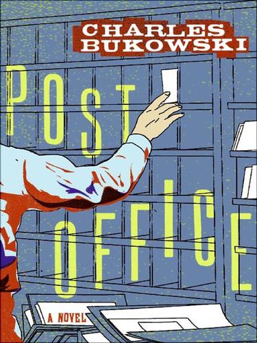 Charles Bukowski: Post Office (EBook, 2007, HarperCollins)