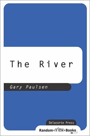 Gary Paulsen: The River (EBook, 2001, Random House Children's Books)