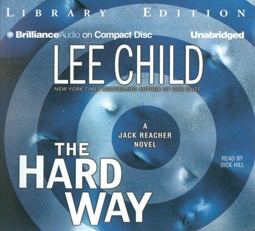 Lee Child: Hard Way, The (Jack Reacher) (AudiobookFormat, Brilliance Audio on CD Unabridged Lib Ed)