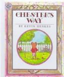 Kevin Henkes: Chester's Way (Hardcover, Rebound by Sagebrush)