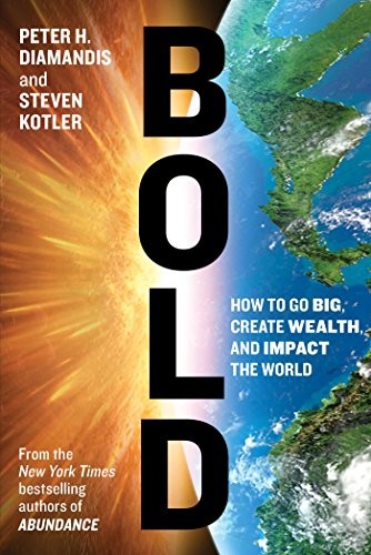 Peter H. Diamandis: Bold (Paperback, 1905, imusti, Simon & Schuster)