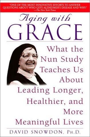 David Snowdon: Aging With Grace (Paperback, Bantam)