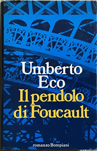 Umberto Eco: Il pendolo di Foucault (Italian language, 1989, Bompiani)