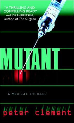 Peter Clement: Mutant (Paperback, Fawcett)