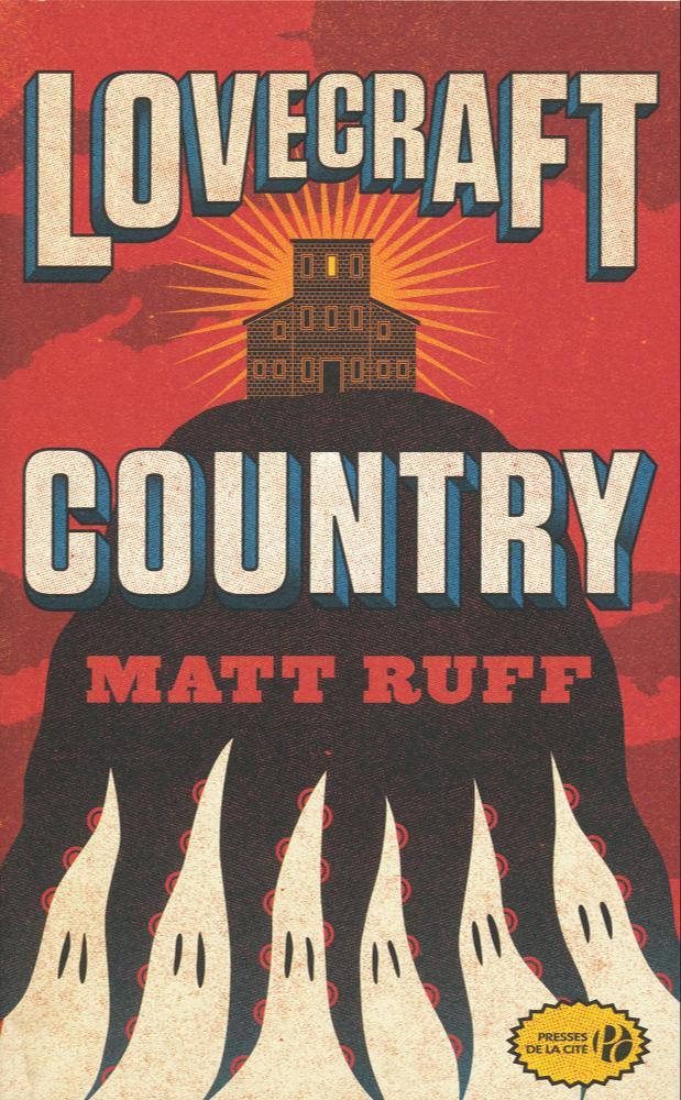 Matt Ruff: Lovecraft Country (French language)