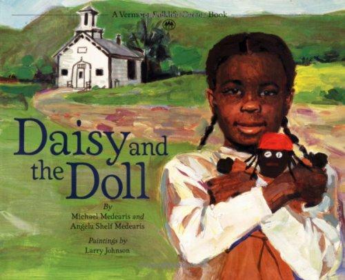 Michael Medearis, Angela Shelf Medearis: Daisy and the Doll (A Vermont Folklife Center Book) (Paperback, 2000, University Press of New England)