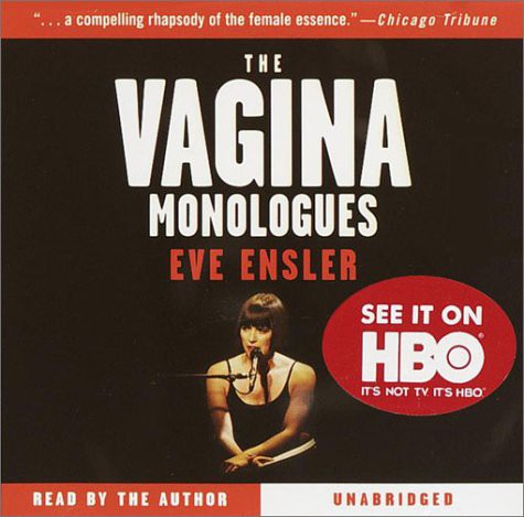 Eve Ensler: The Vagina Monologues (AudiobookFormat, Random House Audio, Brand: Random House Audio)