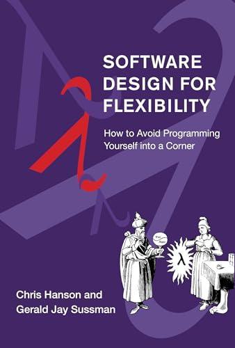 Chris Hanson, Gerald Jay Sussman: Software design for flexibility (2021)
