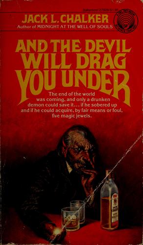 Jack L. Chalker: And the Devil will drag you under (Paperback, 1979, Ballantine Books)