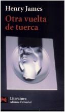 Henry James: Otra vuelta de tuerca (Paperback, Spanish language, Alianza)