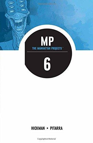 Jonathan Hickman: The Manhattan Projects 6 (2016)