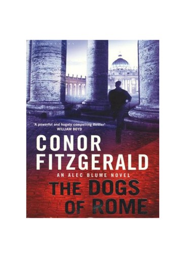 Conor Fitzgerald: The dogs of Rome (2010, Bloomsbury USA)