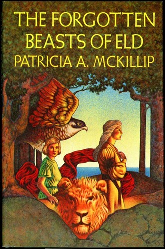 Patricia A. McKillip: The forgotten beasts of Eld (Hardcover, 1974, Atheneum)