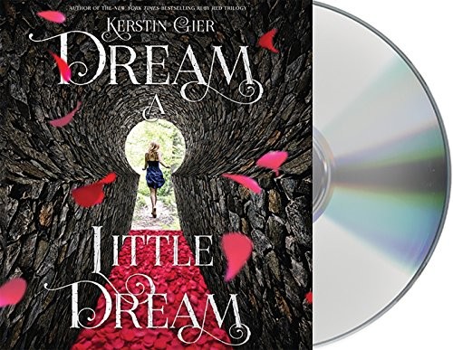 Kerstin Gier: Dream a Little Dream (AudiobookFormat, Macmillan Young Listeners)