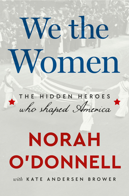 Norah O'Donnel: We the Women (Hardcover, 2026, Ballantine Books)