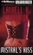 Laurell K. Hamilton: Mistral's Kiss (AudiobookFormat, Brilliance Audio on CD Unabridged)