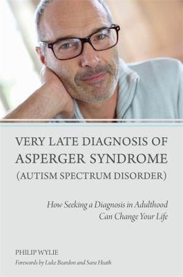 Philip Wylie: Very Late Diagnosis Of Asperger Syndrome (2014)