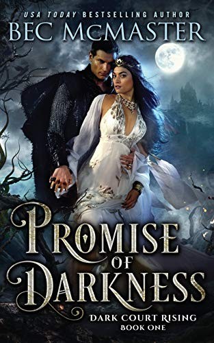 Bec McMaster: Promise of Darkness (Paperback, Lochaber Press Pty Ltd)