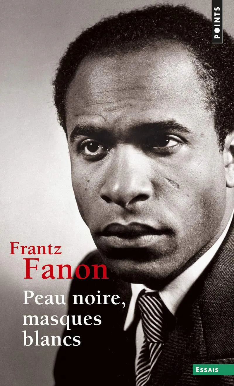 Frantz Fanon: Peau noire, masques blancs (French language, 1975, Éditions du Seuil)
