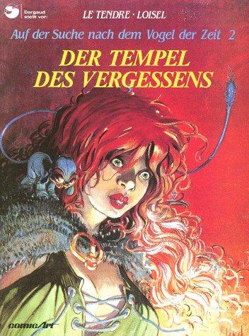 Régis Loisel, Serge LeTendre: Auf der Suche nach dem Vogel der Zeit 2 (Paperback, German language, Carlsen)