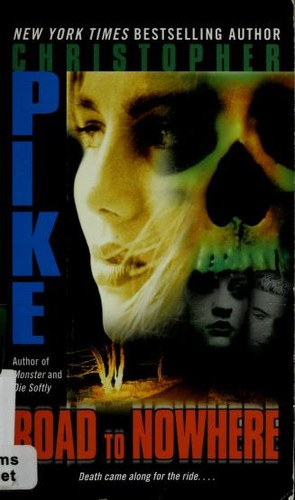 Christopher Pike: Road to Nowhere (Paperback, Simon Pulse)