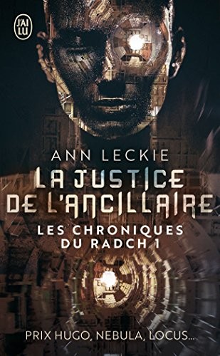 Ann Leckie, Patrick Marcel: La justice de l'ancillaire (Paperback, French language, J'ai lu)