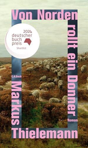 Markus Thielemann: Von Norden rollt ein Donner (German language, 2024, C.H. Beck)
