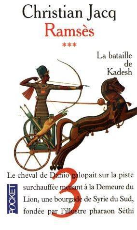 Christian Jacq: La bataille de Kadesh (French language, 1999)