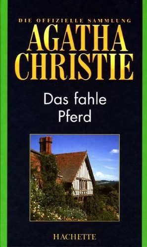 Agatha Christie: Das fahle Pferd (German language, 2010, Hachette Colletions)