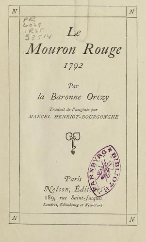 Emmuska Orczy, Baroness Orczy: Le mouron rouge (French language, 1913, Nelson)