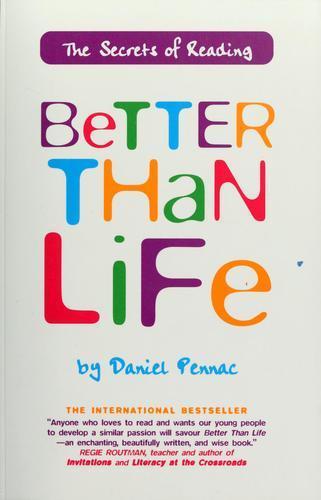 Daniel Pennac: Better than life (1994, Coach House Books)