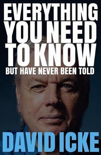 David Icke: Everything you need to know but have never been told (2017)