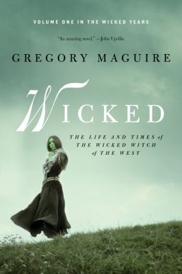 Gregory Maguire, Gregory Maguire: Wicked (2009, William Morrow & Company)