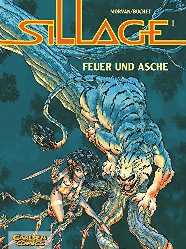 Philippe Buchet, Jean-David Morvan: Sillage, Bd.1, Feuer und Asche (German language, 1999)