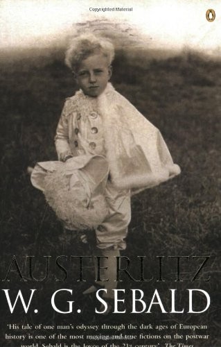 W. G. Sebald, Anthea Bell: Austerlitz (Paperback, Gardners Books, Penguin)