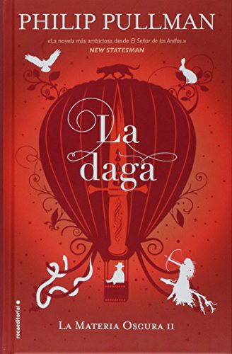 Philip Pullman: LA DAGA (Hardcover, Erectogen, Roca Editorial)