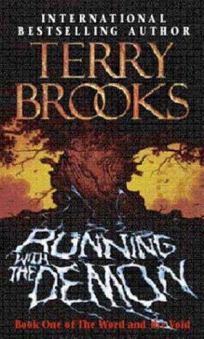 Terry Brooks: Running with the Demon (Word & the Void) (Paperback, Orbit)