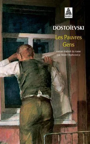 Фёдор Достоевский: Les pauvres gens (French language, 2001)