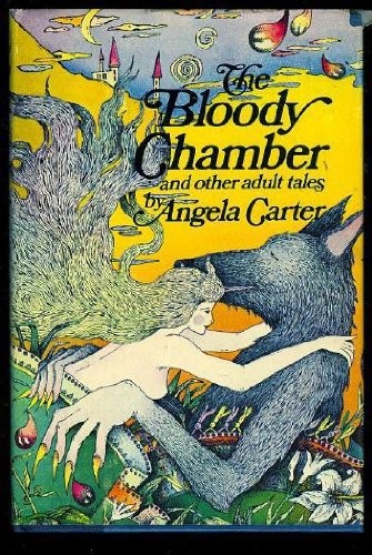 Angela Carter: The  bloody chamber and other stories (1979, Gollancz, Orion Publishing Group, Limited)