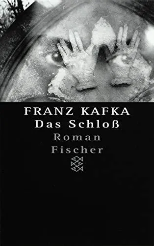 Franz Kafka: Das Schloss (German language, 1994, S. Fischer Verlag)
